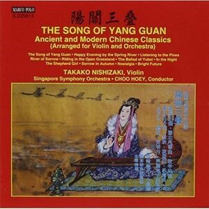 Hua / Nishizaki / Singapore Symphony Orchestra - Song of Yang Guan: Ancient &
